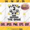 Player 2 Has Entered The Game SVG Little Brother SVG Lil Bro PNG New Baby svg Cricut Cut File Instant Download Little Bro svg Design 545