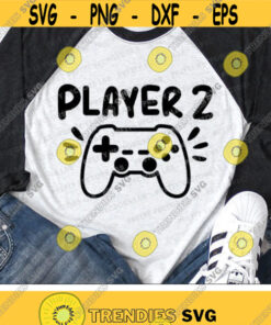 Player 2 Svg, Gamer Svg, Video Game Controller Svg, Funny Quote Cut Files, Kids Svg, Dxf, Eps, Png, Family Shirt Design, Silhouette, Cricut Design -2963
