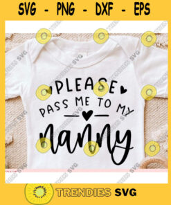 Please Pass Me To My Grandpa Svg, Baby Onesie Svg, Newborn Svg, Baby Onesie Cut File Svg, Baby Onesie Svg For Cricut Digital File Vinyl For C