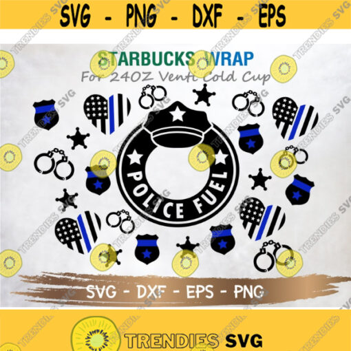 Police Fuel Starbucks Cup SVG Police Fuel svg Starbuck Cup SVG DIY Venti for Cricut 24oz venti cold cup Digital Download Design 50