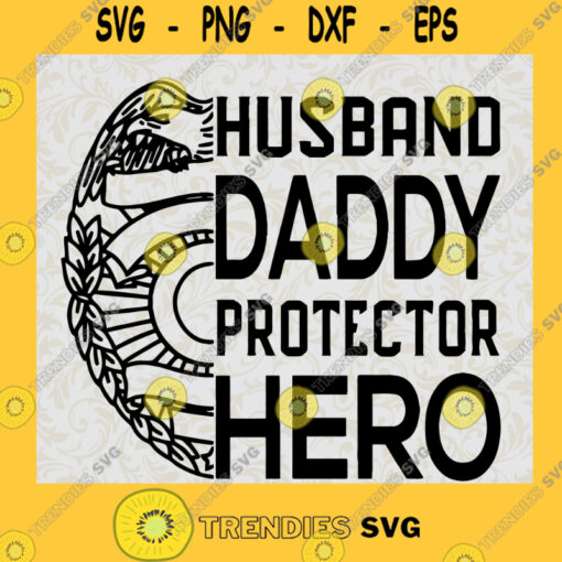 Police Officer Svg Protect Human Svg Police Daddy Svg Husband Hero Svg