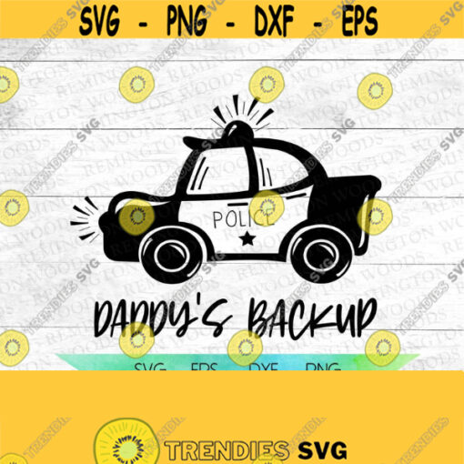 Police SVG Daddys Backup SVG Daddy Cop Dad and son cops Police officer Fathers day SVG cut files cricut cop car Blue line Design 4