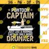 Pontoon Captain Like a Regular Captain only more Drunker svgBoatBoatingDrinkingDigital DownloadprintSublimation Design 289