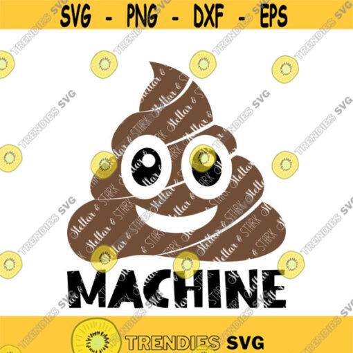 Poo Machine SVG Poo SVG Baby Svg Funny Baby Svg Poop Emoji Cut File Poo Emoji Svg Poop Emoji Cutting File Poo Emoji Clip Art Design 205 .jpg