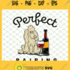 Poodle Dog Wine Perfect Pairing SVG PNG DXF EPS 1