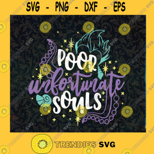 Poor Unfortunate Souls Svg Disney Villains Svg Ursula Svg Cut File Instant Download Silhouette Vector Clip Art