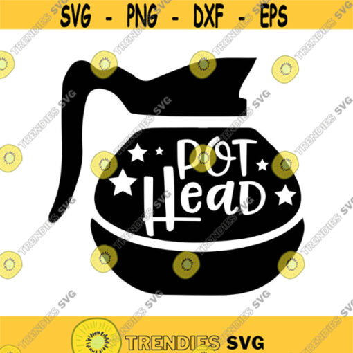 Pot Head Coffee Lover Decal Files cut files for cricut svg png dxf Design 231