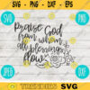 Praise God From Whom All Blessings Flow svg png jpeg dxf Silhouette Cricut Easter Christian Inspirational Cut File Bible Verse 444