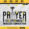 Prayer Definition SVG Strongest Wireless Connection svg Prayer Warrior svg Wake Pray Slay svg Prayer Design 65