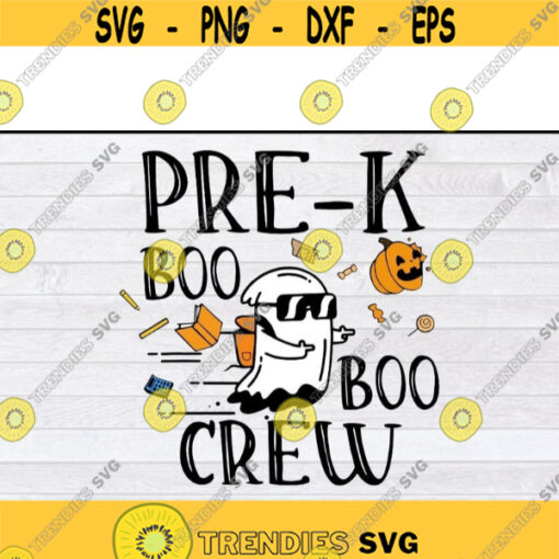 Pre K Boo Boo Crew Teacher Back To School Ghost Halloween svg files for cricutDesign 253 .jpg