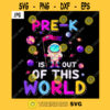 Pre K Is Out Of This World PNG Back To School Astronaut Kids Boys Galaxy Universe PNG JPG