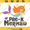 Pre K Mermaid SVG Little Mermaid Svg Back to School Svg Preschool Svg Child Mermaid Svg Kid Mermaid Svg Ariel Svg Disney Svg Design 225 .jpg