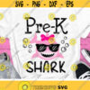 Pre K Shark Svg Back To School Svg Pre K Svg Preschool Svg Teacher Svg Dxf Eps Png Girls Shirt Design Kids Cut File Silhouette Cricut Design 210 .jpg