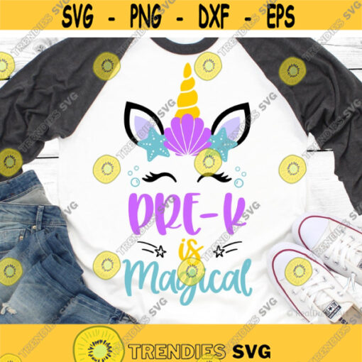 Pre K is Magical Svg Girl Pre K Svg Unicorn Svg Back to School Shirt Svg Unicorn Face First Day of School Svg File for Cricut Png