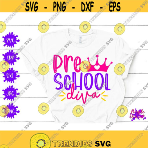 Pre School Diva SVG Back To School Cut File 1st Day Of School Pre K Diva Kindergarten Shirt Girl Pre K SVG Preschool Diva Girl Princess svg Design 102