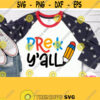 Pre k YAll Svg Pre k Shirt Svg 1st day of Pre k First Pre k Day Svg Boys Girls Design For Cricut Silhouette Dxf Jpg Eps Pdf Png Design 554