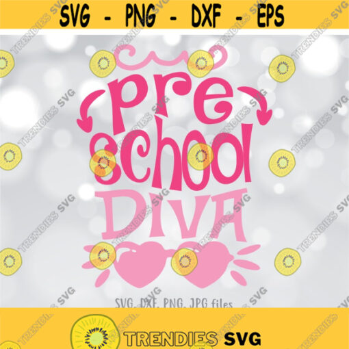 Preschool Diva SVG Pre School Girl svg Back To School svg Girls Shirt Design First Day Of Pre School Preschooler svg Hello Pre School Design 647