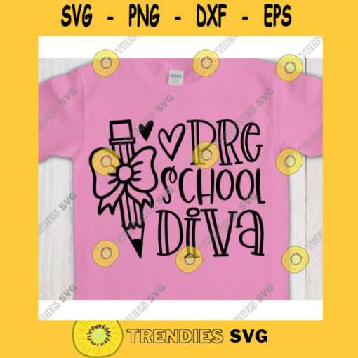 Preschool Diva svgPre k shirt svgBack to School cut fileFirst day of school svg for cricutPreschool quote svg