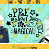 Preschool Is Magical Svg Back To School Svg Girls Shirt Svg Dxf Eps Png Unicorn Quote 1st Day of School Cut Files Silhouette Cricut Design 1179 .jpg