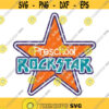 Preschool Rockstar SVG Preschool Svg Back to School SVG Star SVG Rockstar Svg Rockstar Clip Art School Rockstar Cutting File Design 65.jpg