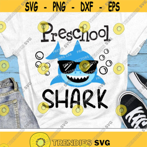 Preschool Shark Svg Back To School Svg Preschool Svg Pre K Svg Teacher Svg Boys Cut Files School Shirt Design Kids Silhouette Cricut Design 379 .jpg