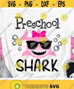 Preschool Shark Svg, Back To School Svg, Preschool Svg, Pre-K Svg, Teacher Svg, Girls Svg, School Shirt Design, Silhouette, Cricut Cut Files Design -194
