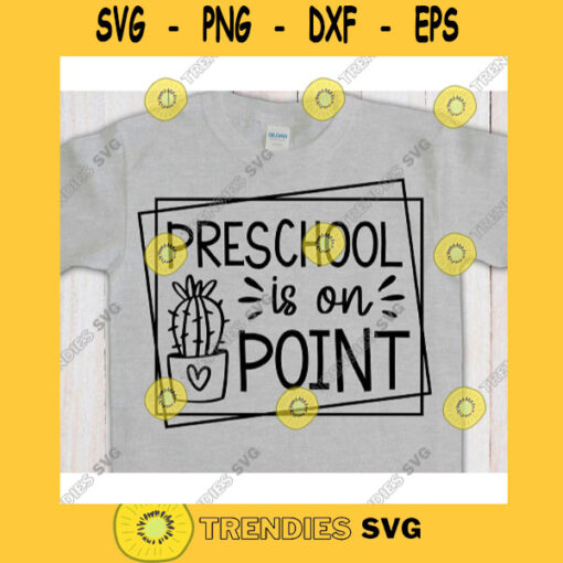 Preschool is on Point svgPre k svgFirst day of school svgBack to school svg shirtHello preschool svgPreschool clipart