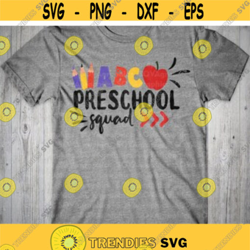 Preschool svg School svg Teacher svg Squad svg dxf eps Pre school Color Kids Shirt Apple Pencil Cut Files Cricut Silhouette Design 40.jpg