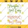 Primpin Aint easy Cuttable Design SVG PNG DXF eps Designs Cameo File Silhouette Design 1423