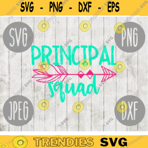 Principal Squad svg png jpeg dxf cutting file Commercial Use SVG Back to School Teacher Appreciation Faculty 1102