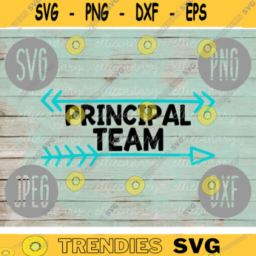 Principal Team svg png jpeg dxf cut file Commercial Use SVG Back to School Teacher Appreciation Faculty Staff Elementary 1222