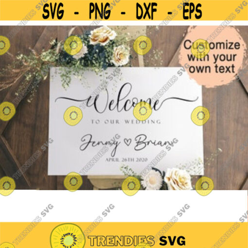 Printable Wedding Welcome Sign Welcome To Our Beginning Welcome To Our Wedding Sign Personalized Wedding Sign Wedding Svg