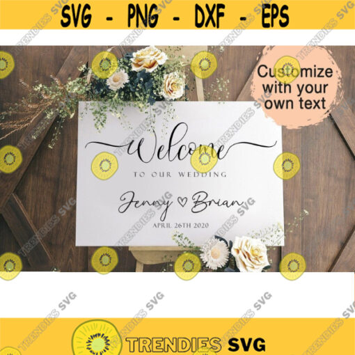Printable Wedding Welcome Sign Welcome To Our Beginning Welcome To Our Wedding Sign Personalized Wedding Sign Wedding Svg Design 8574