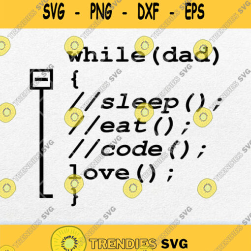 Programmer Dad Sleep Eat Code Svg Png