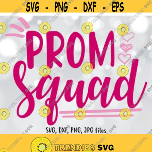 Prom SVG Prom Squad SVG Squad SVG Senior svg Prom Mom svg Prom Shirt design School svg Teacher life svg Back to school svg Design 325