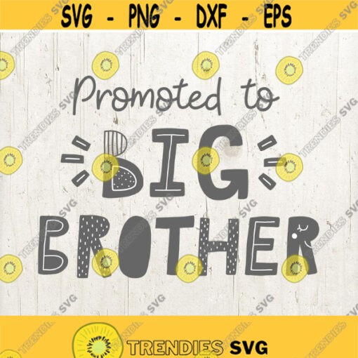 Promoted To Big Brother SVG Cut File for Cricut and Silhouette Big Brother SVG Design 538