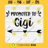 Promoted To Gigi SVG File Soon To Be Gift Vector SVG Design for Cutting Machine Cut Files for Cricut Silhouette Png Eps Dxf SVG