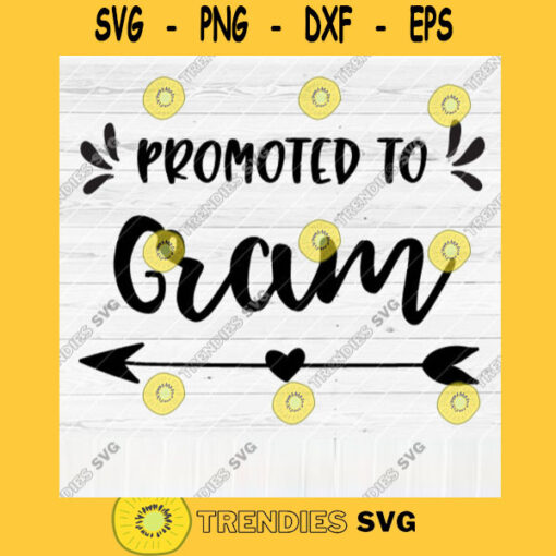 Promoted To Gram SVG File Soon To Be Gift Vector SVG Design for Cutting Machine Cut Files for Cricut Silhouette Png Eps Dxf SVG