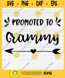 Promoted To Grammy SVG File Soon To Be Gift Vector SVG Design for Cutting Machine Cut Files for Cricut Silhouette Png Eps Dxf SVG