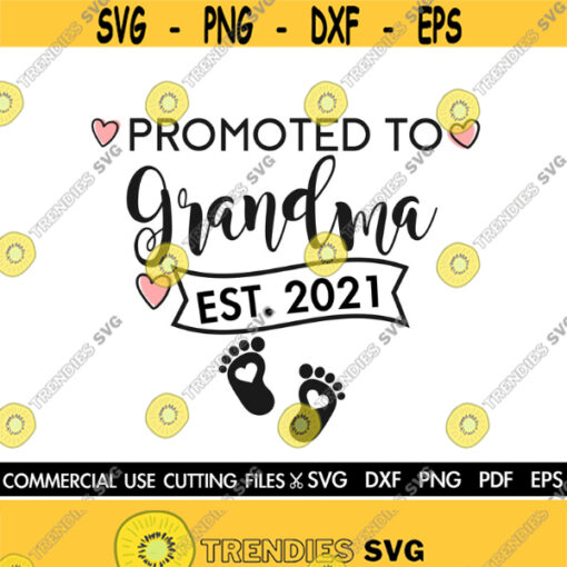 Promoted To Grandmother Est 2021 SVG Grandmother Svg Grandma Svg Nana Svg New Mama Svg Future Mama Svg Pregnancy Svg Mothers Day Design 294