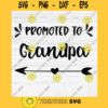 Promoted To Grandpa SVG File Soon To Be Gift Vector SVG Design for Cutting Machine Cut Files for Cricut Silhouette Png Eps Dxf SVG