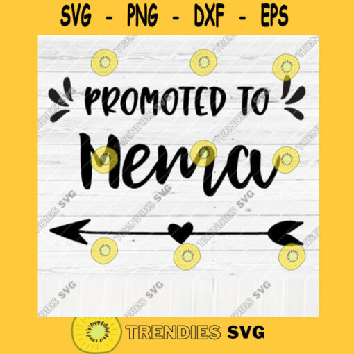 Promoted To Mema SVG File Soon To Be Gift Vector SVG Design for Cutting Machine Cut Files for Cricut Silhouette Png Eps Dxf SVG