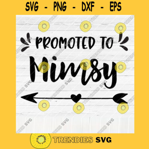 Promoted To Mimsy SVG File Soon To Be Gift Vector SVG Design for Cutting Machine Cut Files for Cricut Silhouette Png Eps Dxf SVG
