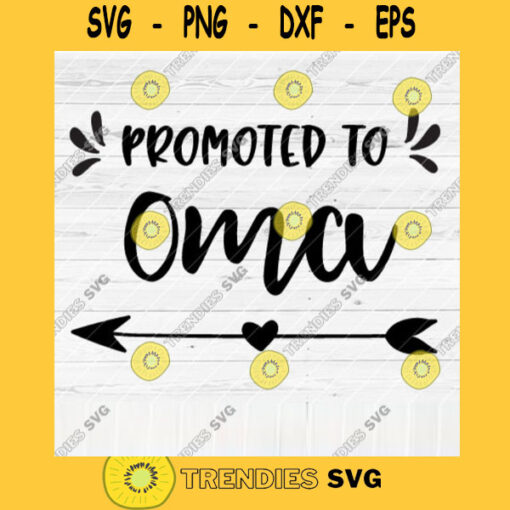 Promoted To Oma SVG File Soon To Be Gift Vector SVG Design for Cutting Machine Cut Files for Cricut Silhouette Png Eps Dxf SVG