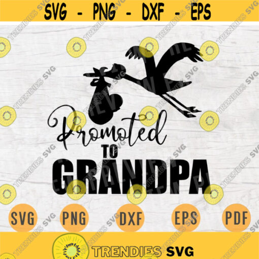 Promoted to Grandpa Quote Svg Cricut Grandpa Cut Files Digital Svg Art Vector INSTANT DOWNLOAD Cameo File Svg Iron On Shirt n232 Design 611.jpg
