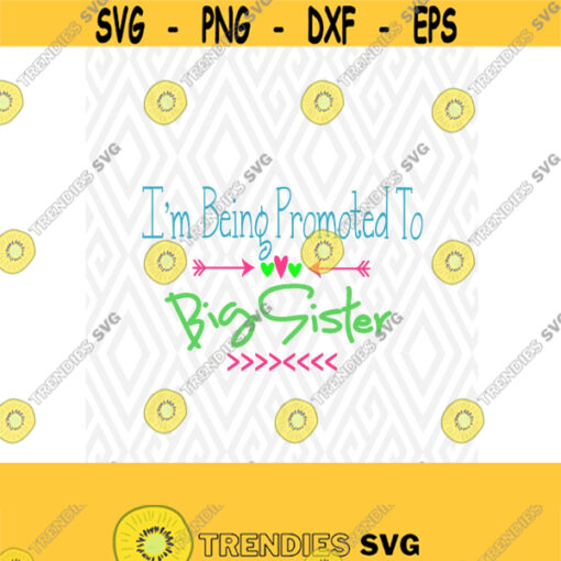 Promoting to Big Sister SVG DXF EPS Ai Png and Pdf Cutting Files for Electronic Cutting Machines