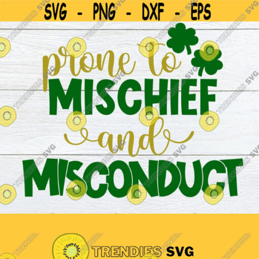 Prone To Mischief and Misconduct Cute St. Patricks Day Kids St. Patricks Day Mischief Misconduct SVG Cut File svg Printable Image Design 712