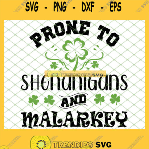 Prone To Shenanigans And Malarkey SVG SVG PNG DXF EPS 1