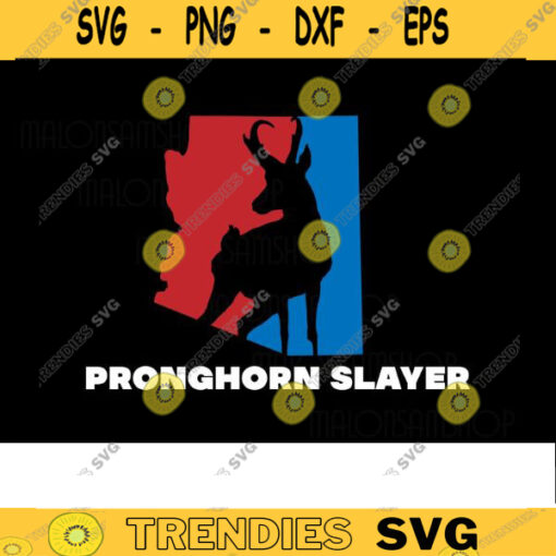 Pronghorn Slayer SVG Arizona USA hunting svg deer svg deer hunting svg deer hunter svg hunter svg hunting clipart Design 304 copy