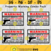 Property Protection Warning 2nd Amendment Warning Combo Pack svg png ai eps dxf DIGITAL FILES for Cricut CNC and other cut projects Design 190